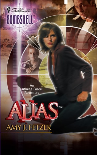 Alias: An Athena Force Adventure (Silhouette Bombshell)