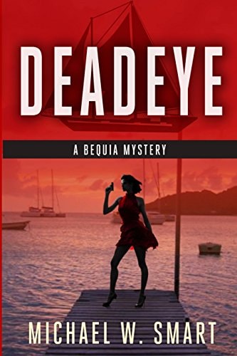 Deadeye (The Bequia Mysteries)