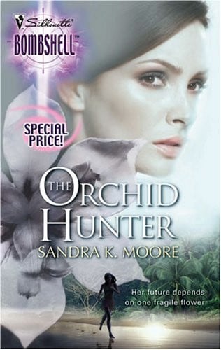 The Orchid Hunter (Silhouette Bombshell)
