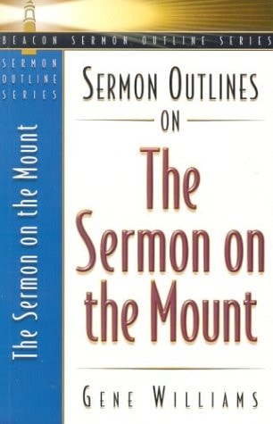 Sermon Outlines on the Sermon on the Mount