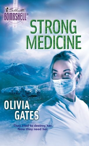 Strong Medicine (Silhouette Bombshell)