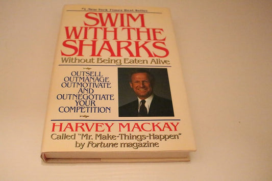 Swim With The Sharks Without Being Eaten Alive