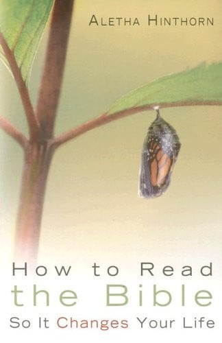 How to Read the Bible So It Changes Your Life