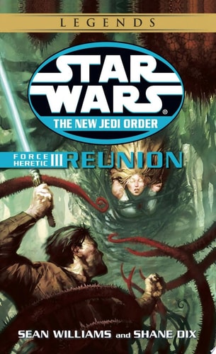 Reunion: Star Wars Legends Force Heretic, Book III