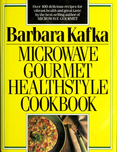 Microwave Gourmet Healthstyle Cookbook