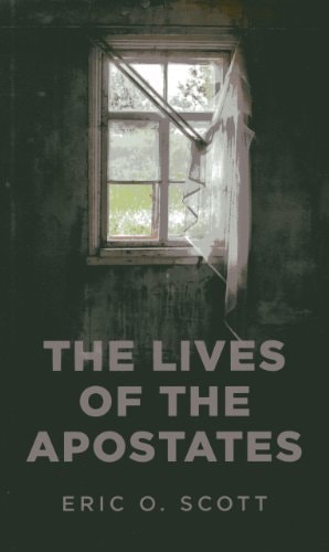 The Lives of the Apostates