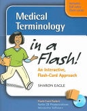 Medical Terminology in a Flash!: An Interactive Flash-Card Approach