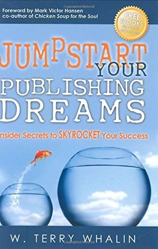 Jumpstart Your Publishing Dreams: Insider Secrets to SKYROCKET Your Success