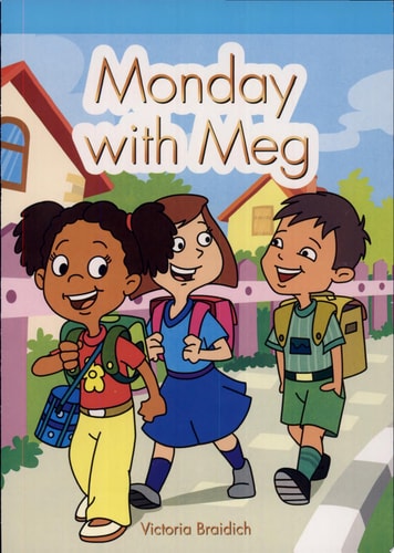 Monday with Meg (Neighborhood Readers)