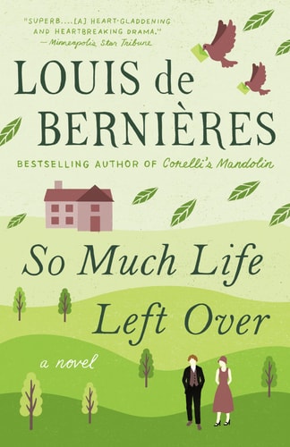So Much Life Left Over: A Novel (Vintage International)