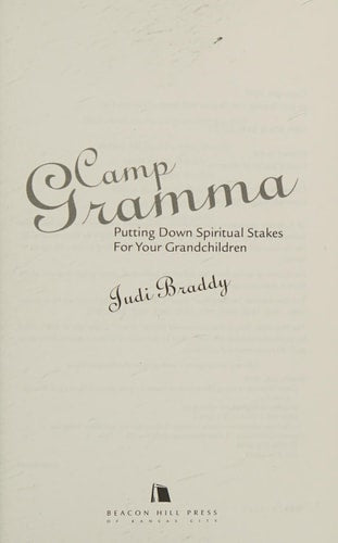 Camp Gramma: Putting Down Spiritual Stakes for Your Grandchildren