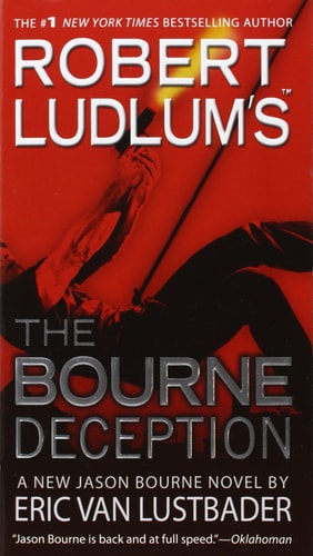Robert Ludlum's The Bourne Deception (Jason Bourne Series, 7)