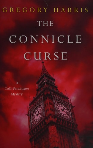 The Connicle Curse (A Colin Pendragon Mystery)