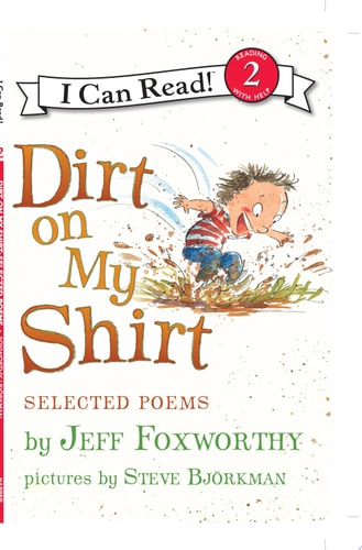 Dirt on My Shirt: Selected Poems