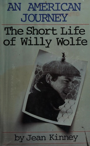 An American Journey: The Short Life of Willy Wolfe