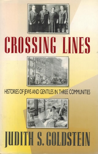 Crossing Lines: Histories of Jews and Gentiles in Three Communities