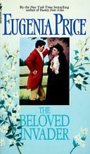 The Beloved Invader.[Setting is on St.Simons Island,Georgia in 1879;1st in trilogy written,but 3rd chronologically].