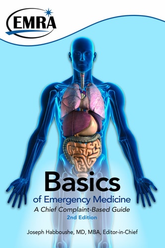 The Basics of Emergency Medicine, A Chief Complaint Guide