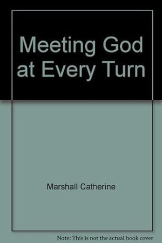 Meeting God at Every Turn