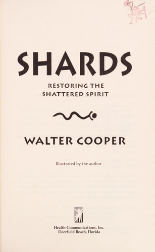 Shards: Restoring the Shattered Spirit