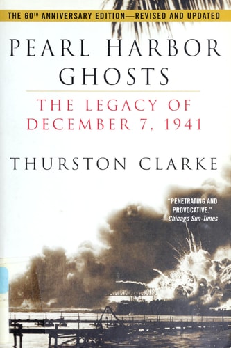 Pearl Harbor Ghosts: A Journey to Hawaii Then and Now