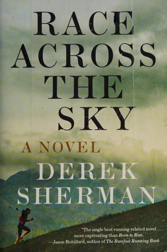 Race Across the Sky: A Novel