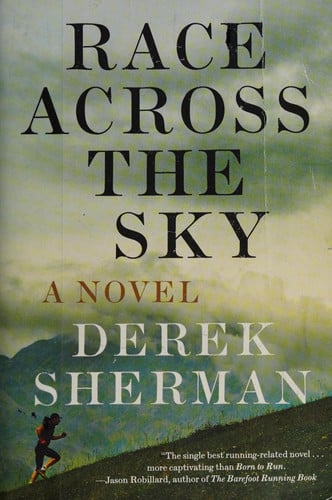 Race Across the Sky: A Novel