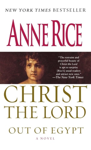Christ the Lord: Out of Egypt A Novel