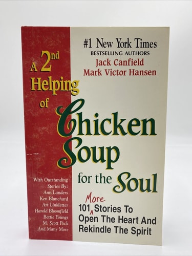 A 2nd Helping of Chicken Soup for the Soul: 101 More Stories to Open the Heart and Rekindle the Spirit