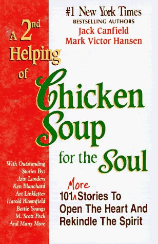 A 2nd Helping of Chicken Soup for the Soul: 101 More Stories to Open the Heart and Rekindle the Spirit