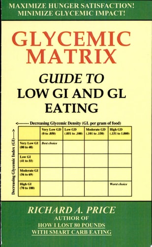 Glycemic Matrix Guide to Low Gi and Gl Eating