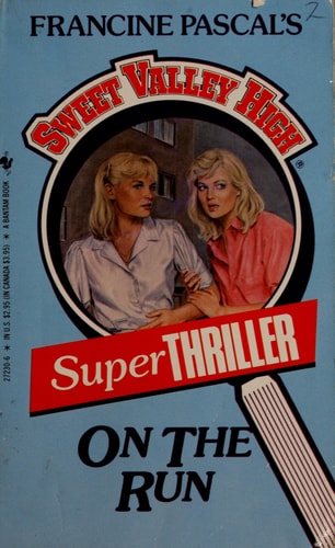 ON THE RUN (Sweet Valley High Super Thrillers)