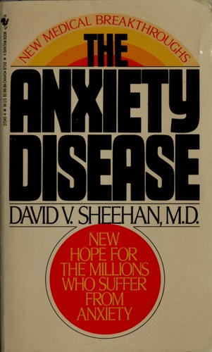The Anxiety Disease: New Hope for the Millions Who Suffer from Anxiety