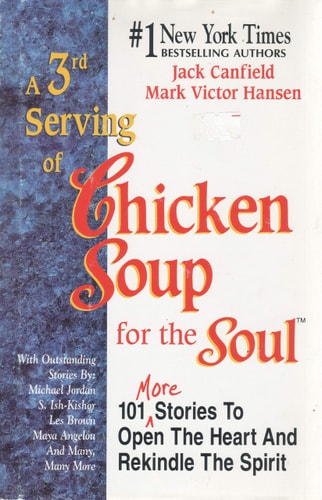 A 3rd Serving of Chicken Soup for the Soul