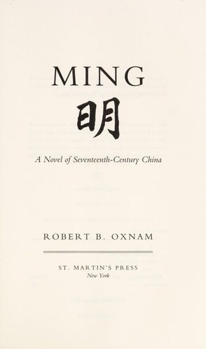 Ming: A Novel of Seventeenth-Century China