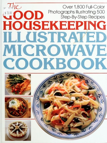 The Good Housekeeping Illustrated Microwave Cookbook