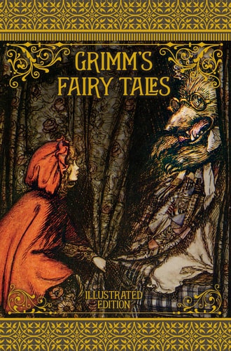 Grimm's Fairy Tales Illustrated Edition