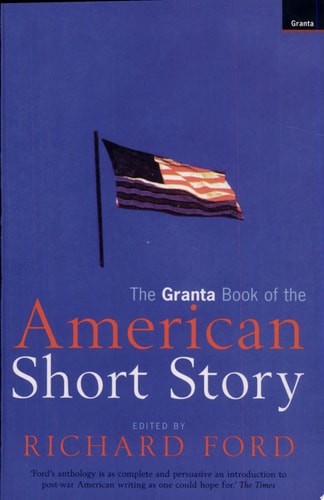 The Granta Book of the American Short Story