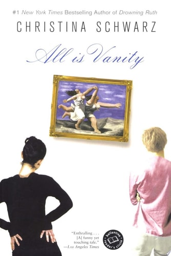 All Is Vanity: A Novel (Ballantine Reader's Circle)