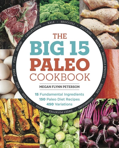 The Big 15 Paleo Cookbook