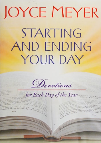 Starting and Ending Your Day : Devotions for Each Day of the Year