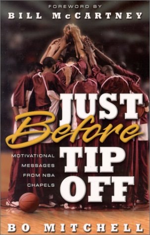 Just Before Tip Off : Motivational Messages from NBA Chapels