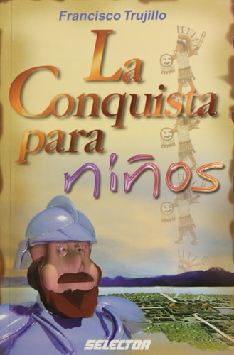 La conquista para ninos (Spanish Edition)