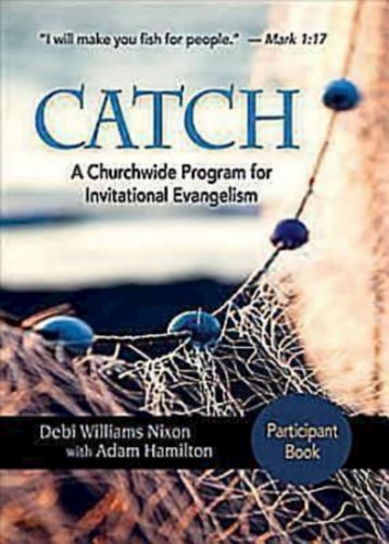CATCH: Small-Group Participant Book: A Churchwide Program for Invitational Evangelism