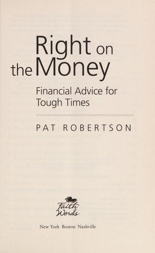 Right on the Money: Financial Advice for Tough Times.