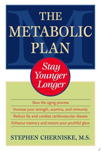 The Metabolic Plan: Stay Younger Longer