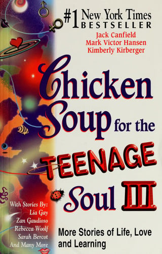 Chicken Soup for the Teenage Soul III: More Stories of Life, Love and Learning
