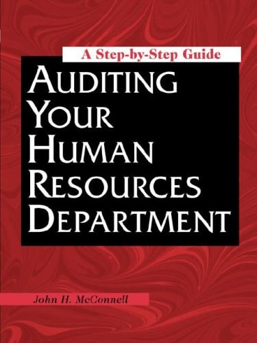 Auditing Your Human Resources Department: A Step-by-step Guide