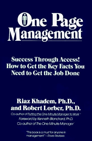 One Page Management: Success Through Access! How to Get the Key Facts You Need to Get the Job Done