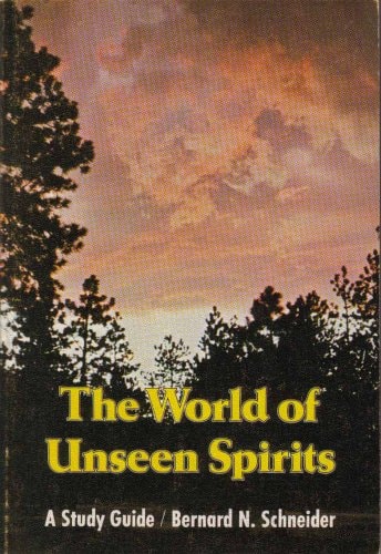 The World of Unseen Spirits: A Study Guide